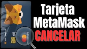 Lee más sobre el artículo Como cancelar la tarjeta de criptomonedas de Metamask  #español